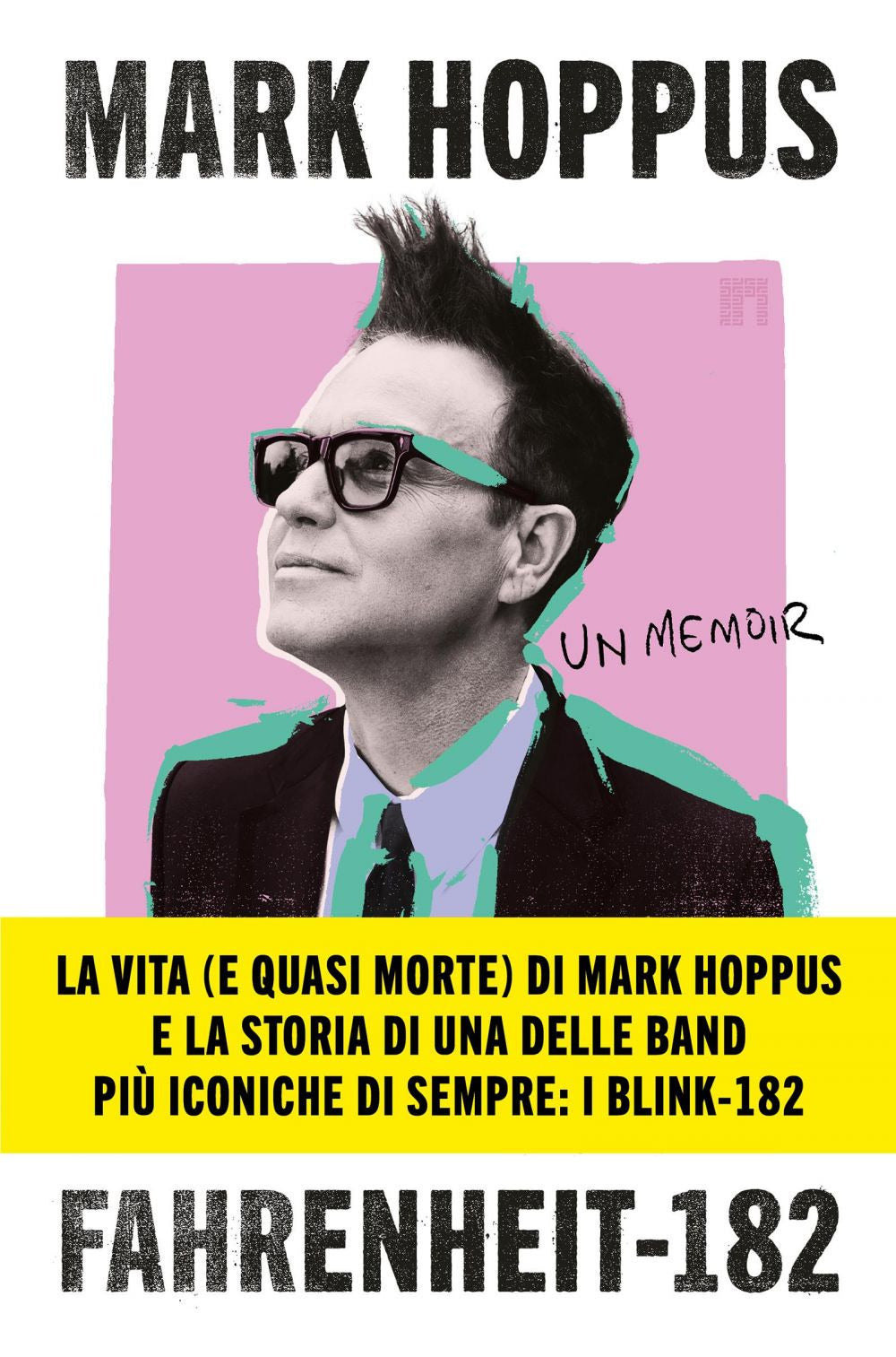 Fahrenheit-182. L'autobiografia del cantante, bassista e fondatore dei Blink-182