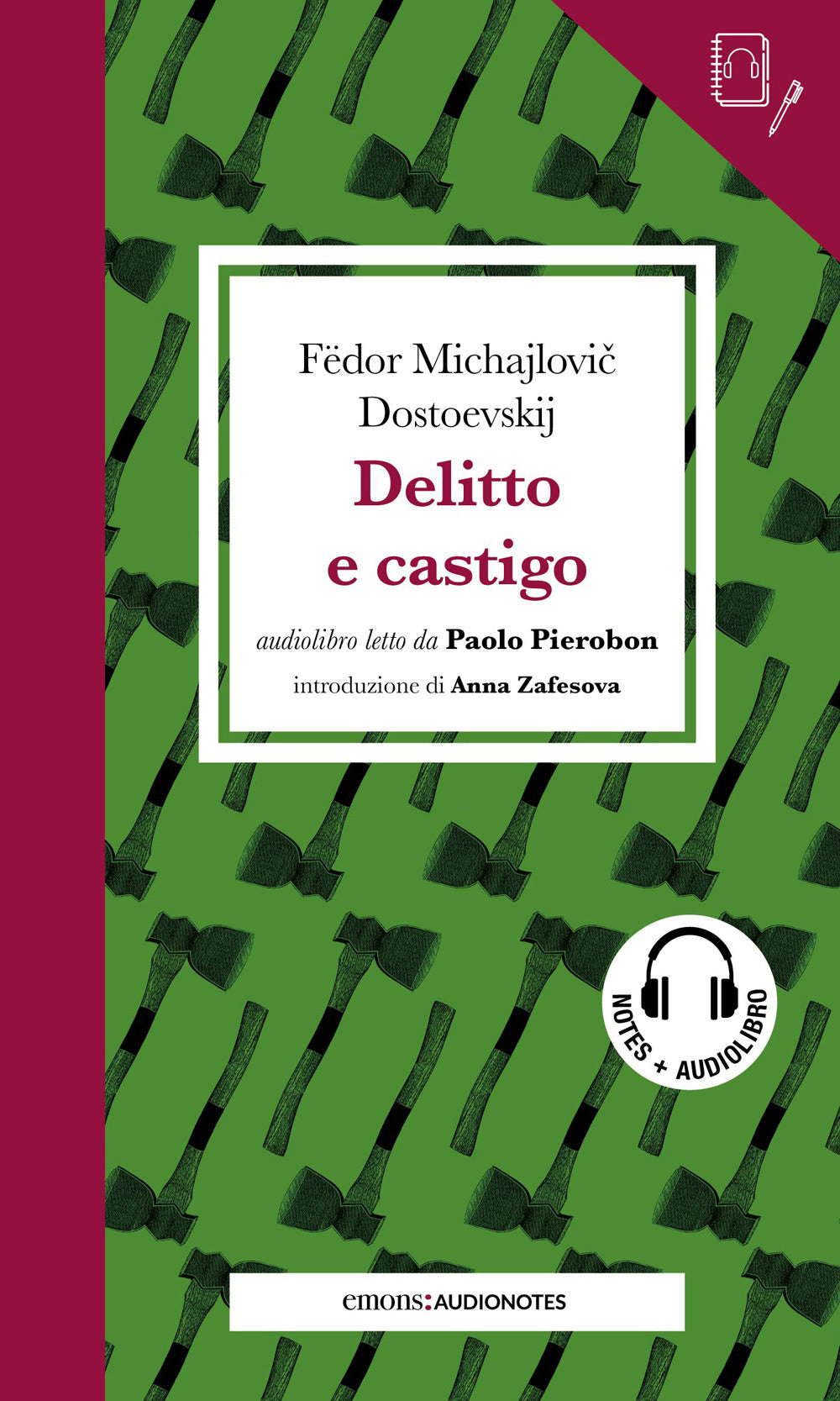 Delitto e castigo letto da Paolo Pierobon. Quaderno