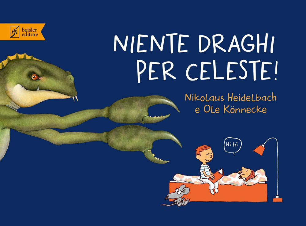 Niente draghi per Celeste! Ediz. a colori