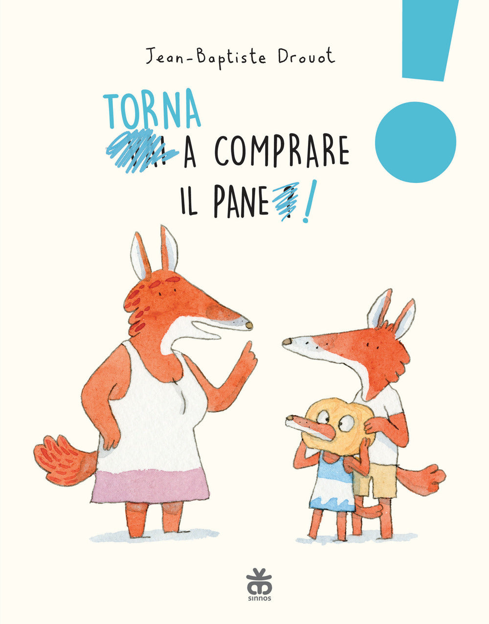 Torna a comprare il pane!