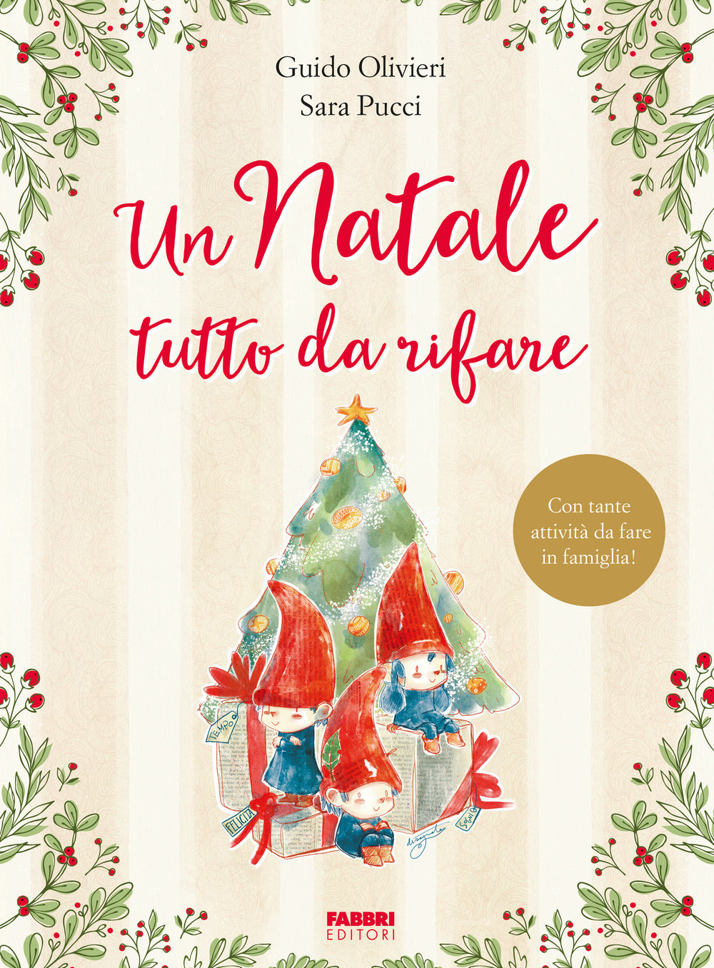 Un Natale tutto da rifare. Ediz. a colori