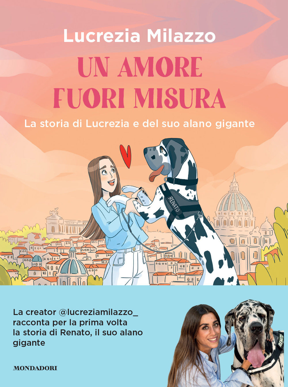 Un amore fuori misura. La storia di Lucrezia e del suo alano gigante