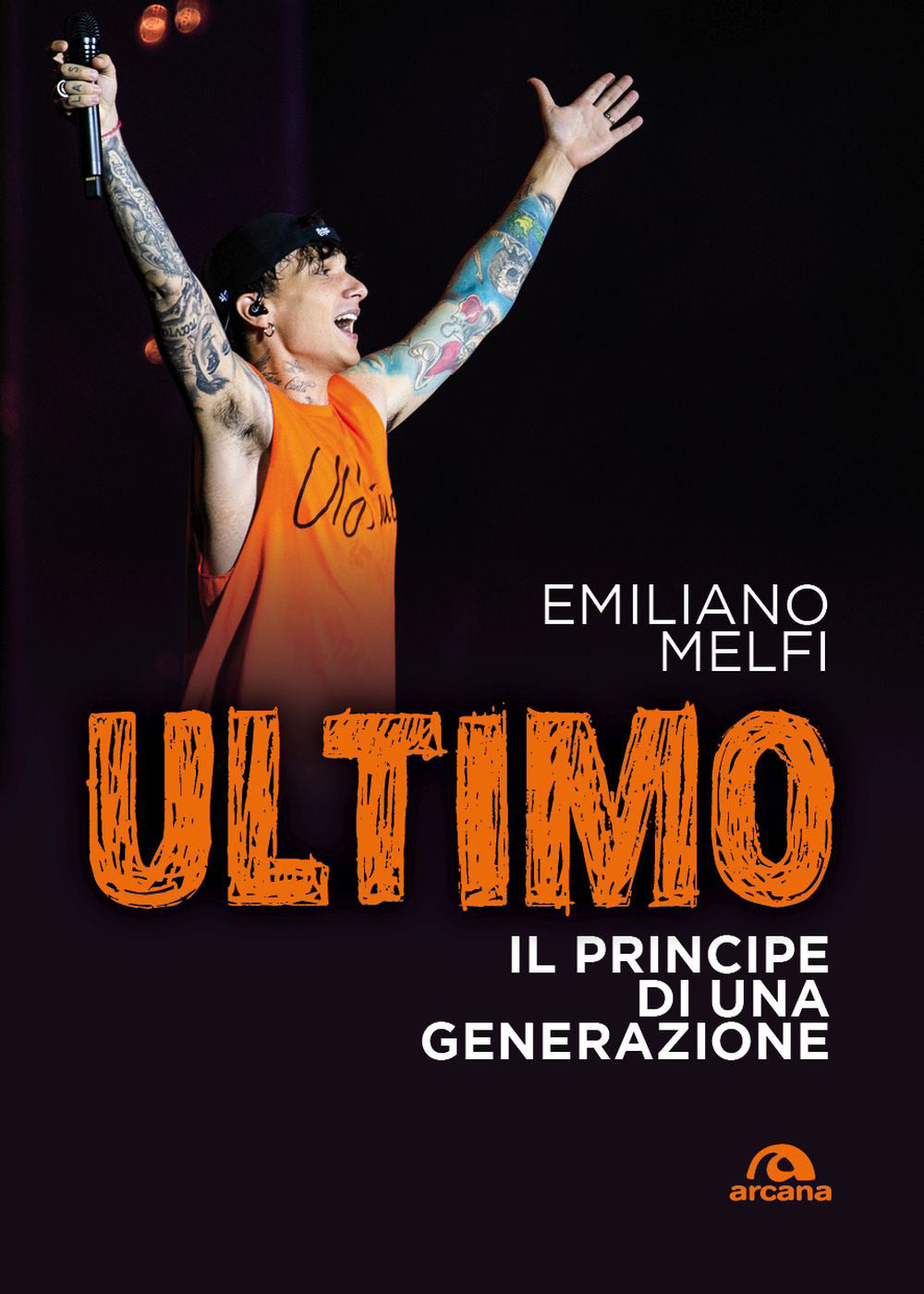 Ultimo. Il principe di una generazione