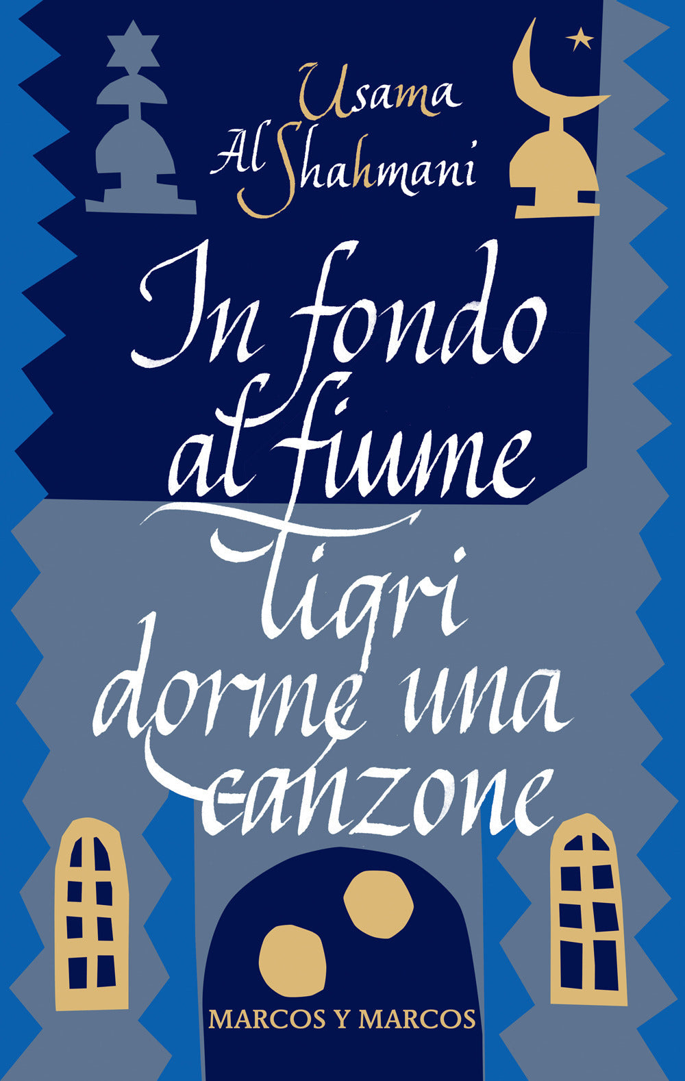 In fondo al fiume Tigri dorme una canzone