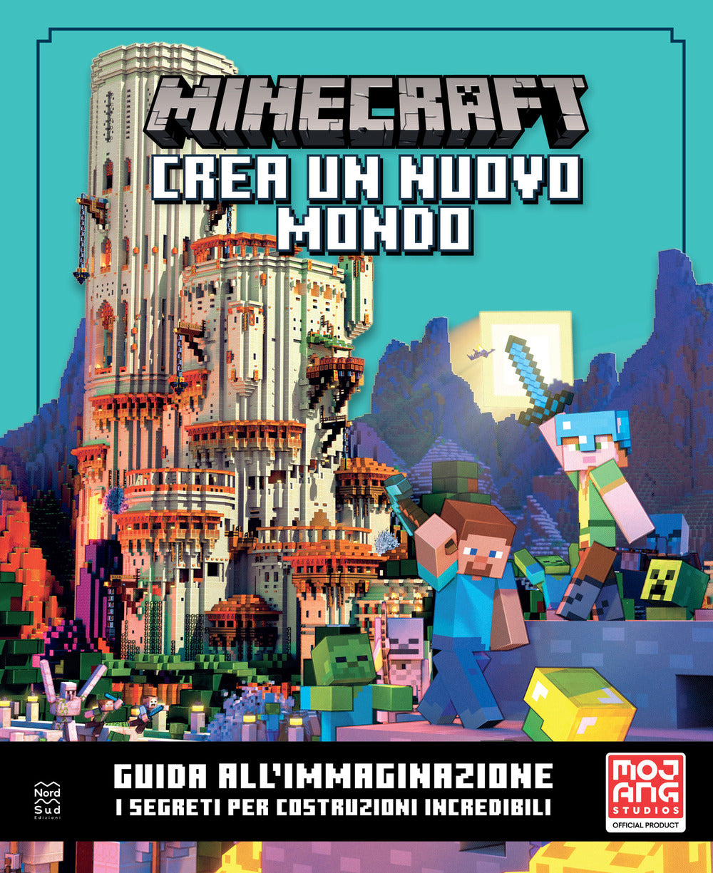 Minecraft Mojang. Crea un nuovo mondo. Il libro ufficiale. Guida all'immaginazione. I segreti per costruzioni incredibili