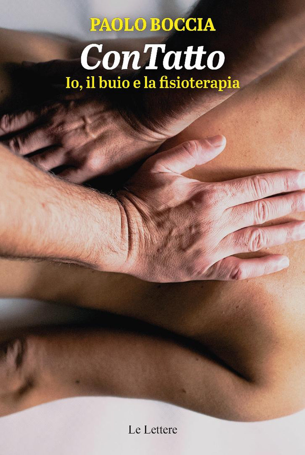 ConTatto. Io, il buio e la fisioterapia