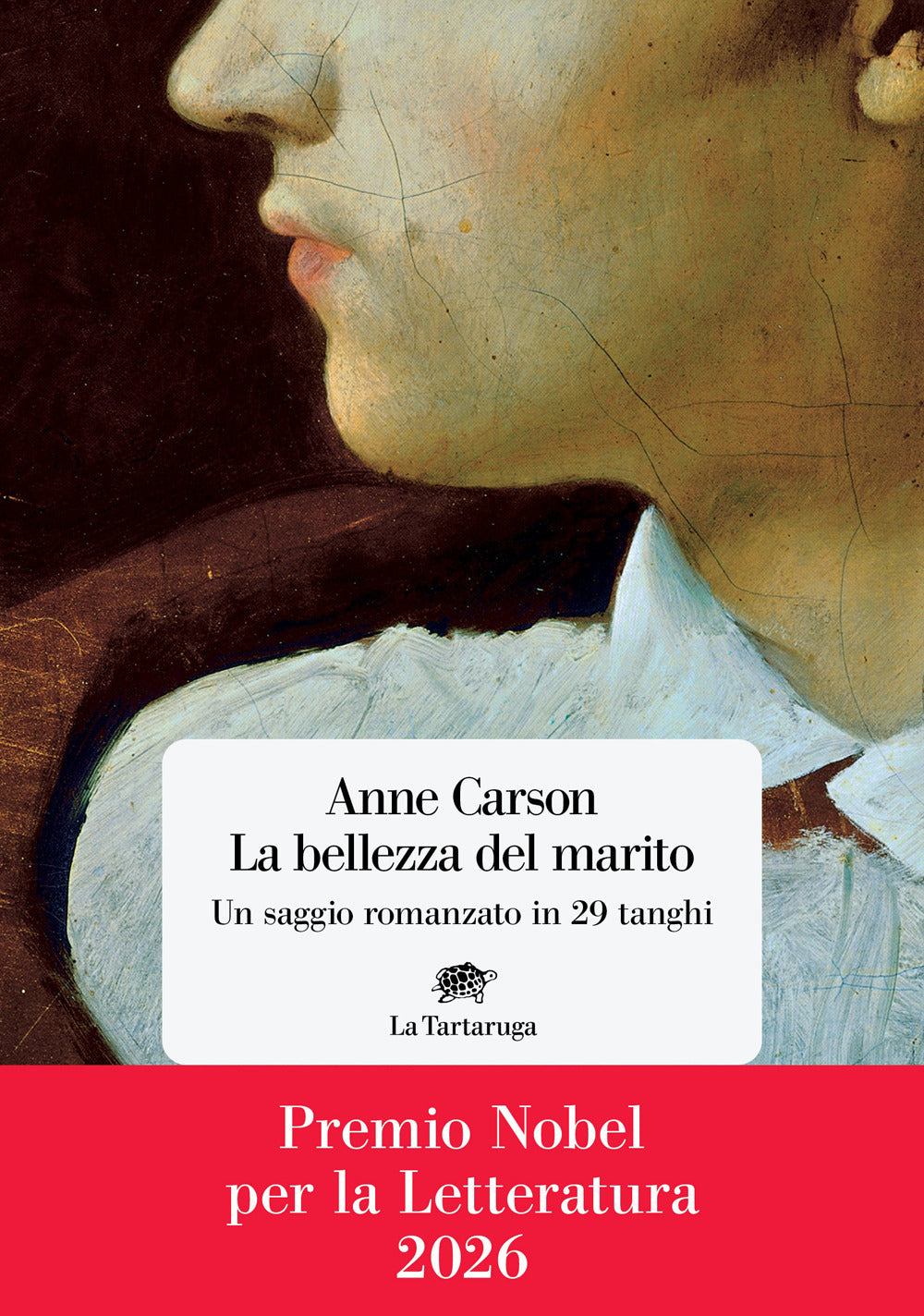La bellezza del marito. Un saggio romanzo in 29 tanghi