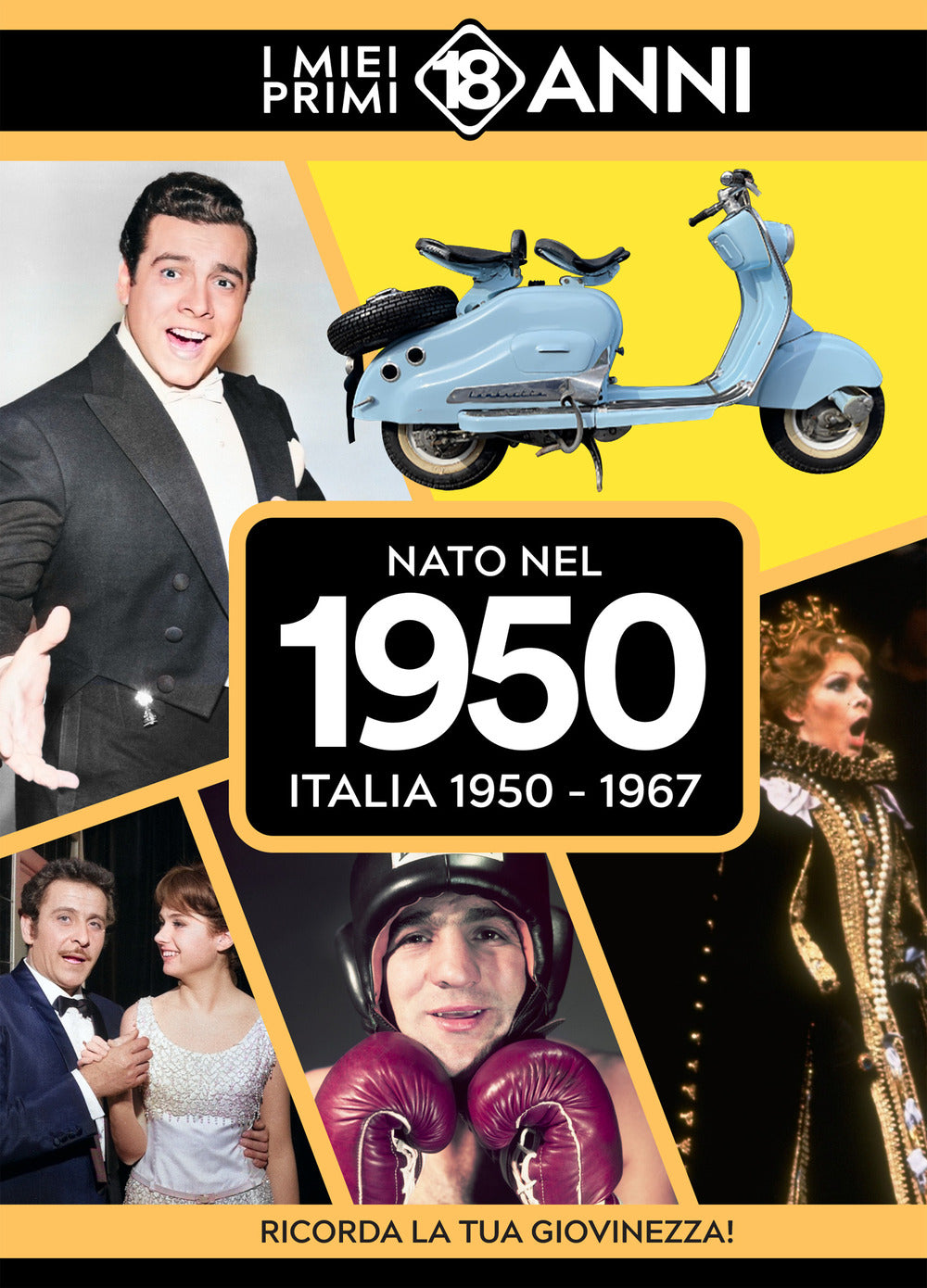 Nato nel 1950. I miei primi 18 anni