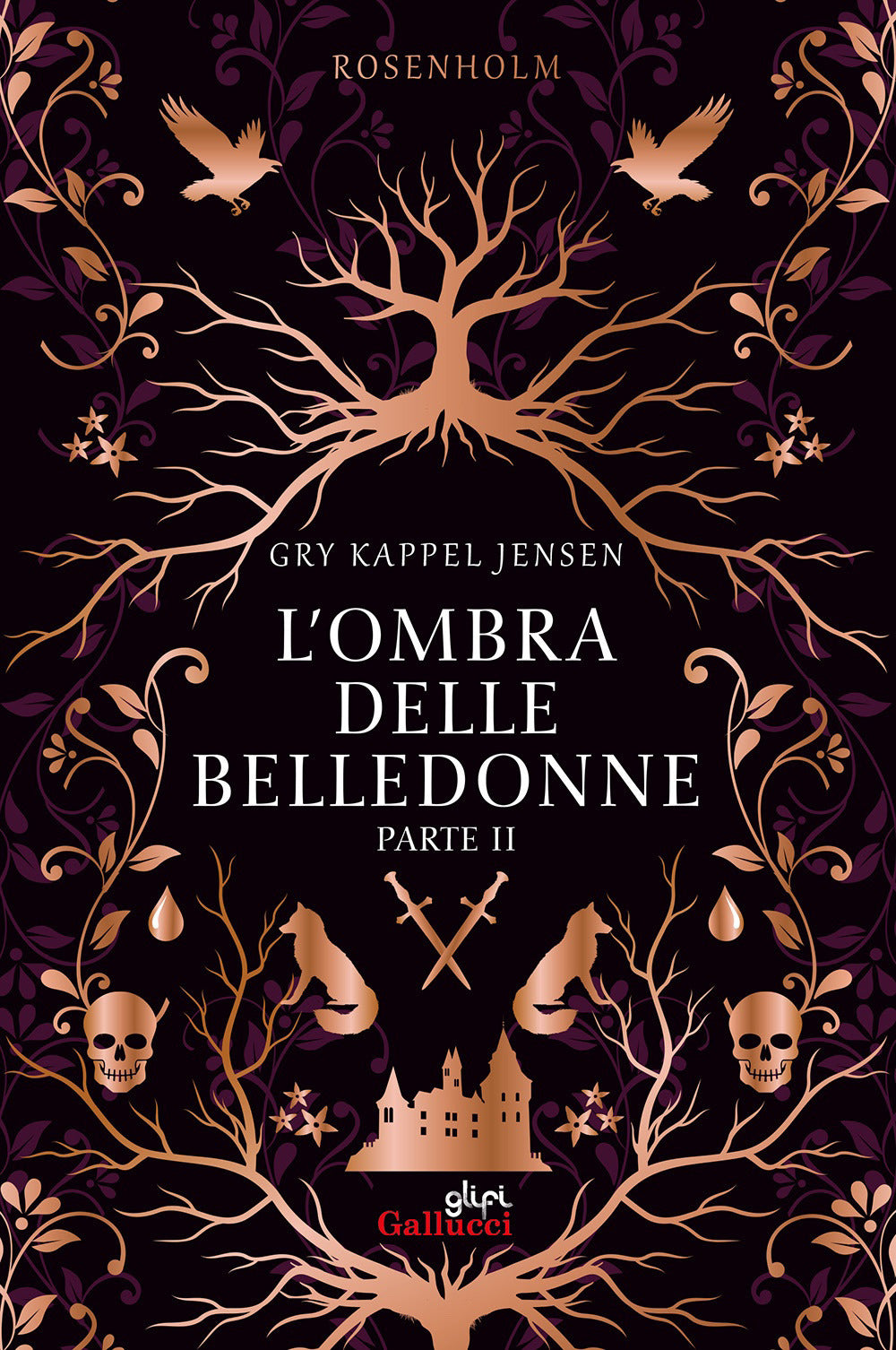 L'ombra delle belledonne. Rosenholm. Vol. 2