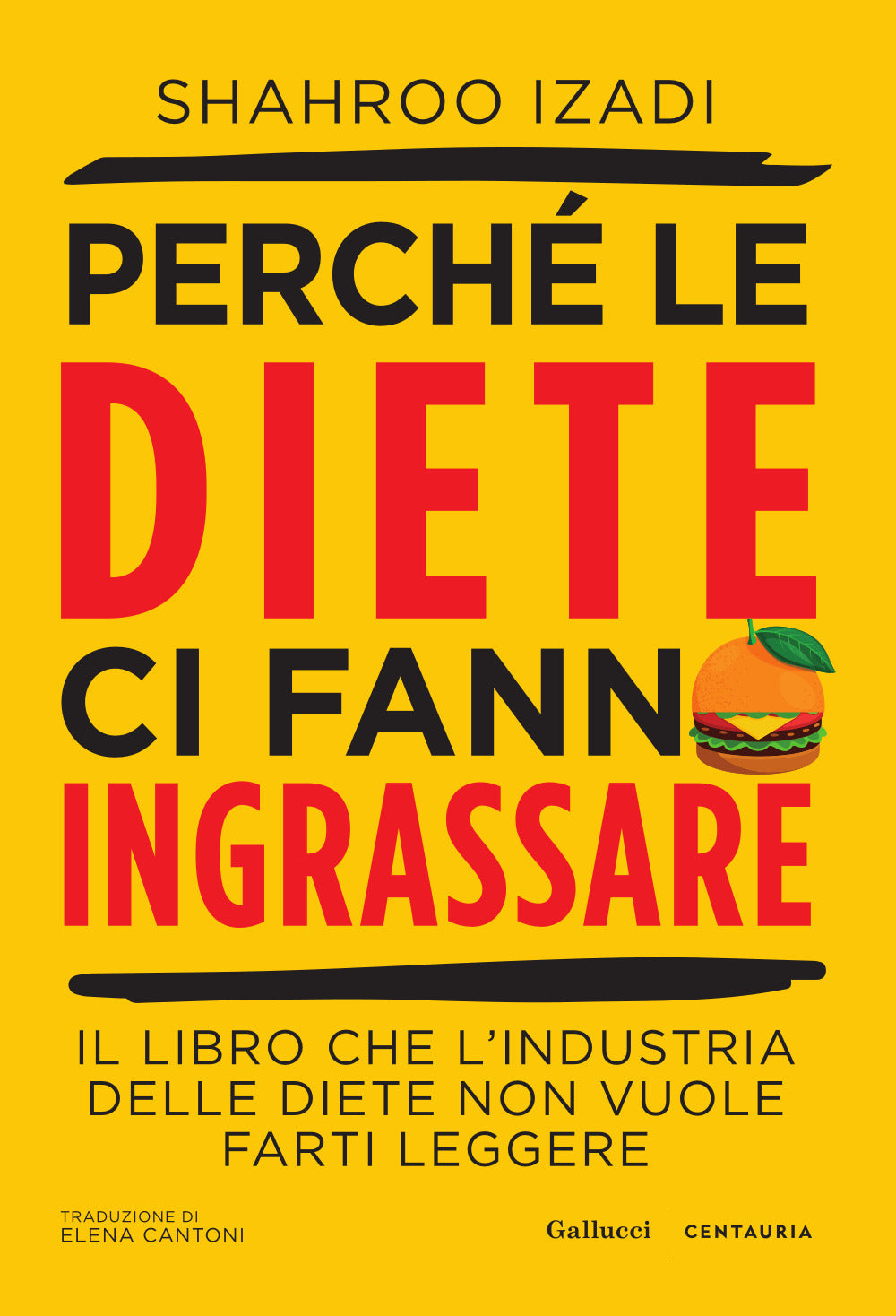 Perché le diete ci fanno ingrassare