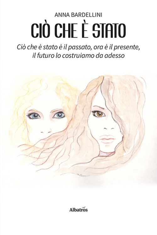 Ciò che è stato. Ciò che è stato è il passato, ora è il presente, il futuro lo costruiamo da adesso