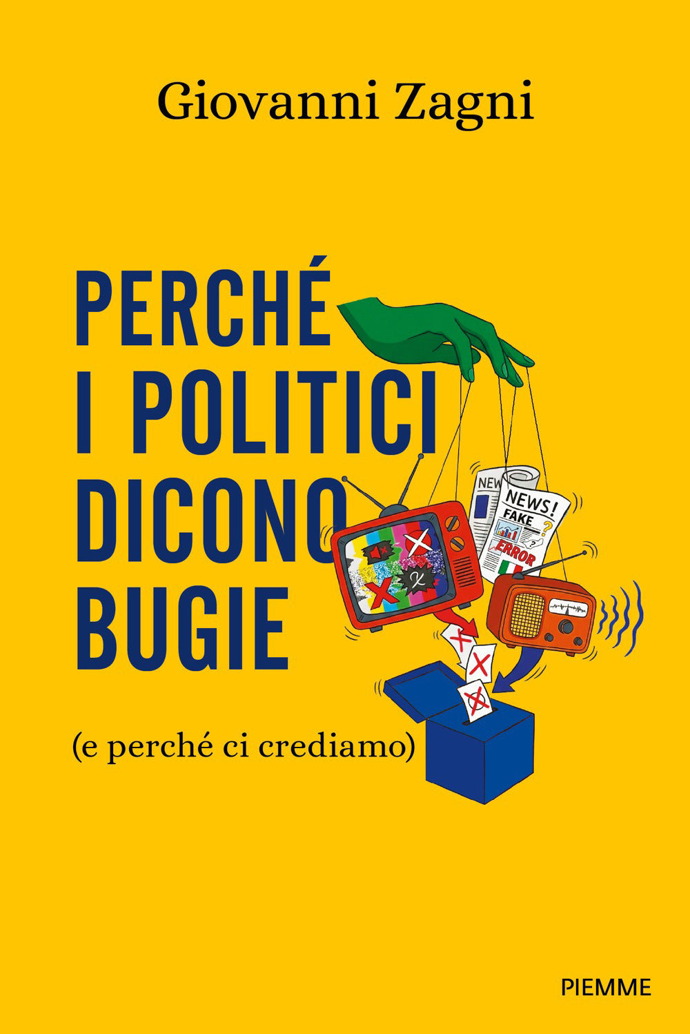 Perché i politici dicono bugie