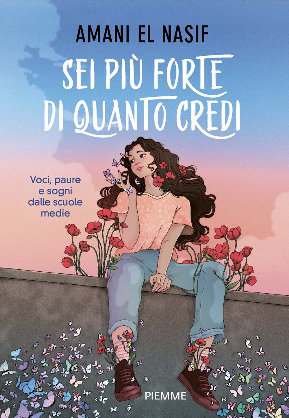Sei più forte di quanto credi. Voci, paure e sogni dalle scuole medie