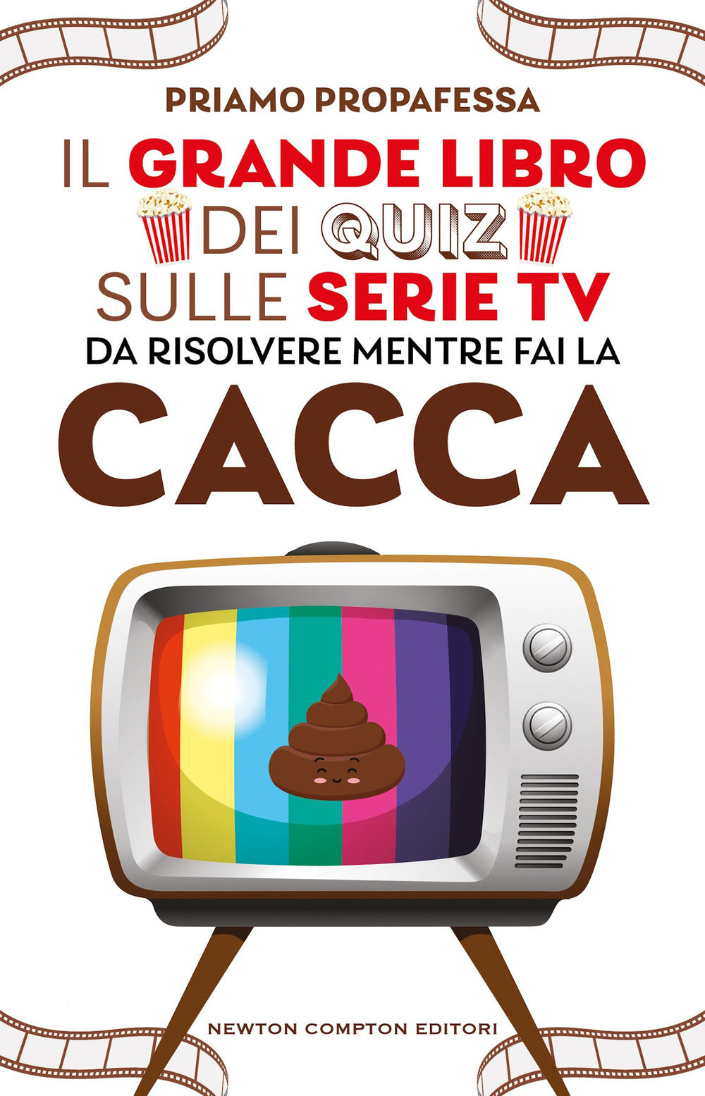Il grande libro dei quiz sulle serie TV da risolvere mentre fai la cacca