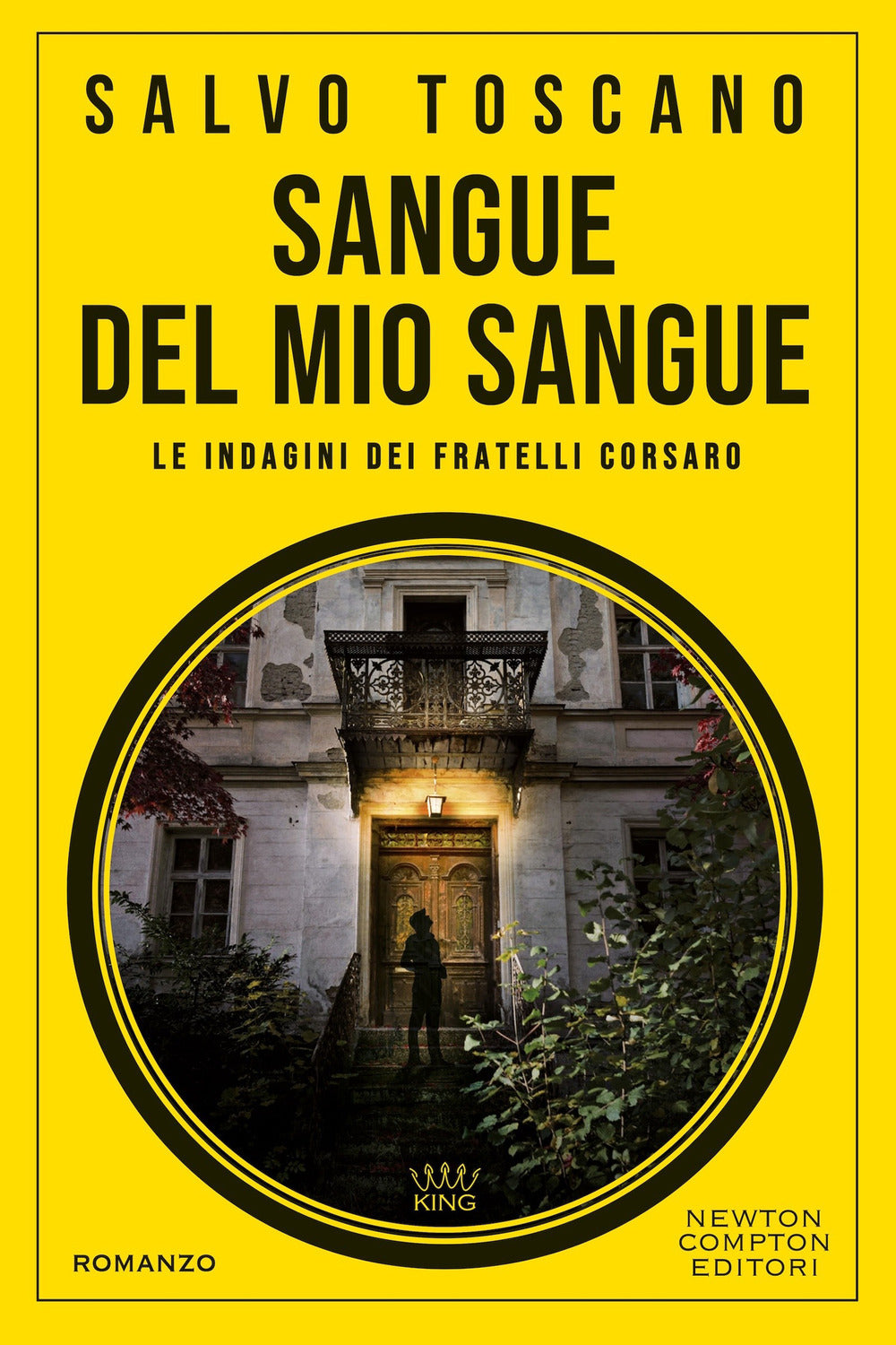 Sangue del mio sangue. Le indagini dei fratelli Corsaro