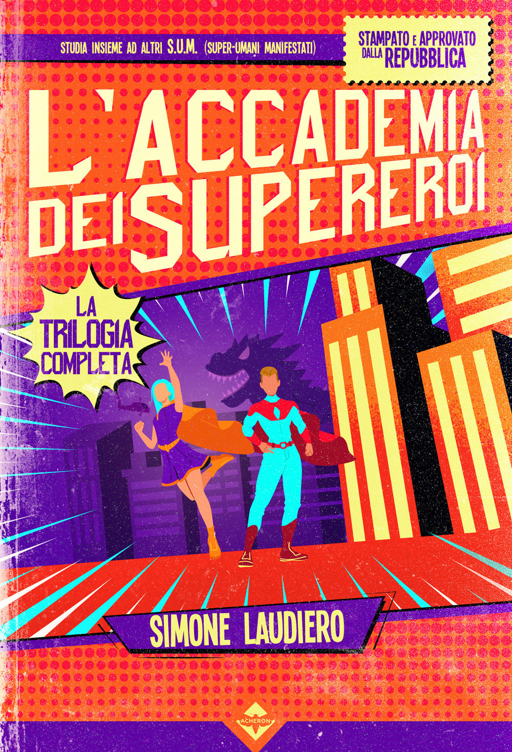 L'Accademia dei Supereroi. La trilogia completa