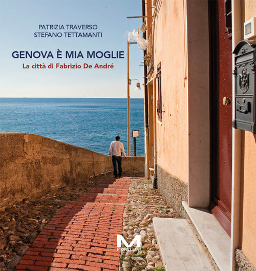 Genova è mia moglie. La città di Fabrizio De André