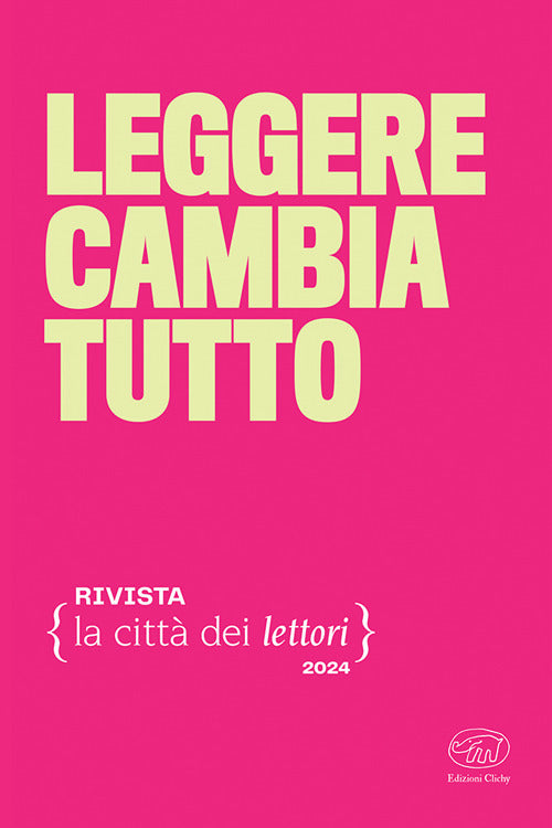 Leggere cambia tutto. La città dei lettori (2024). Vol. 4