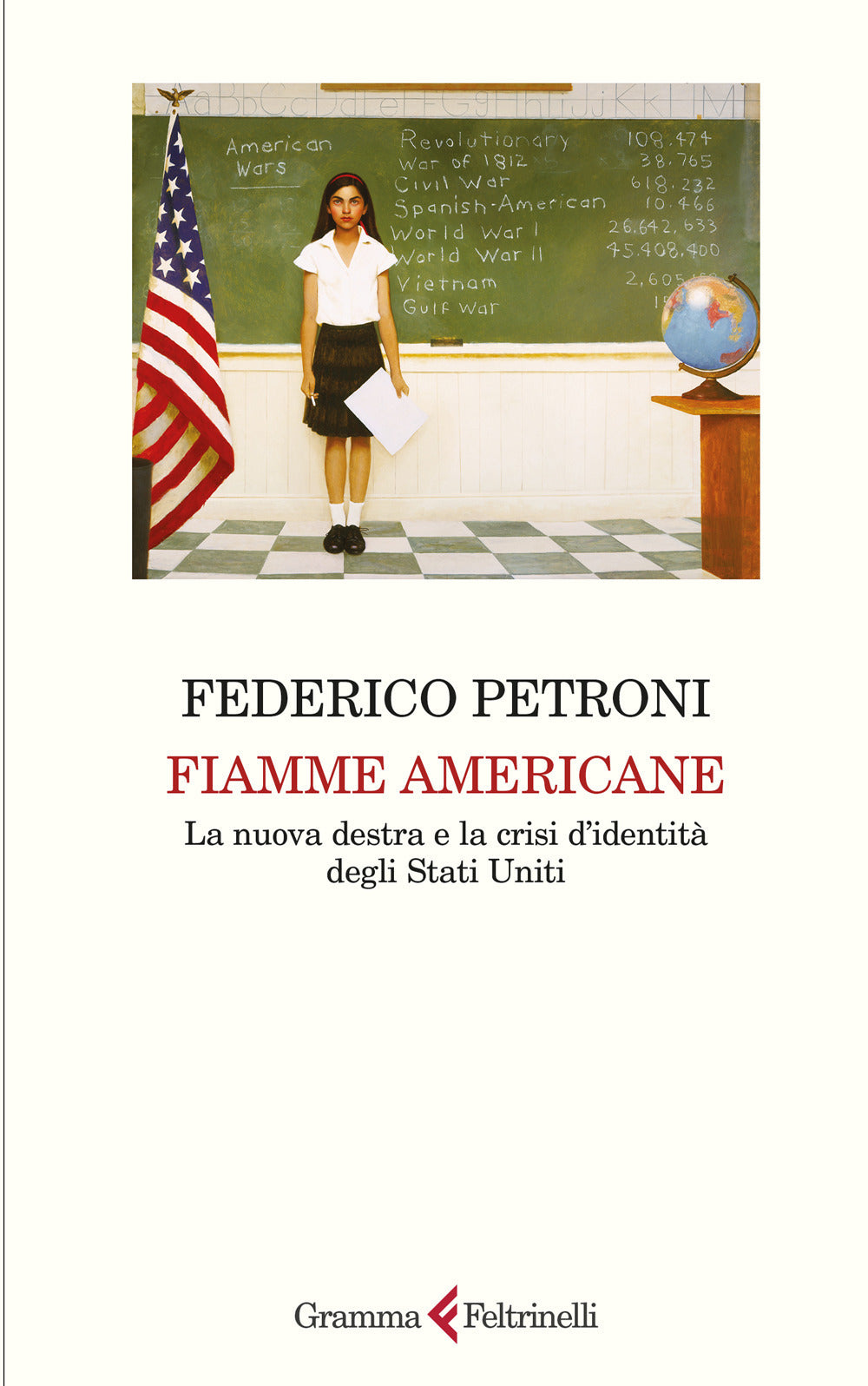 Fiamme americane. La nuova destra e la crisi d'identità degli Stati Uniti