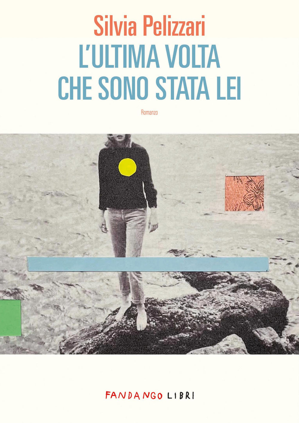 L'ultima volta che sono stata lei