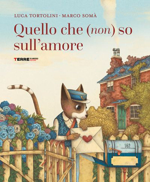 Quello che (non) so sull'amore. Ediz. a colori
