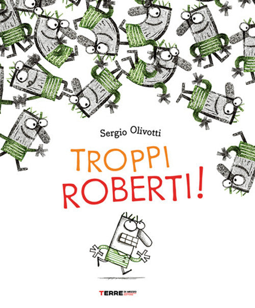 Troppi Roberti!