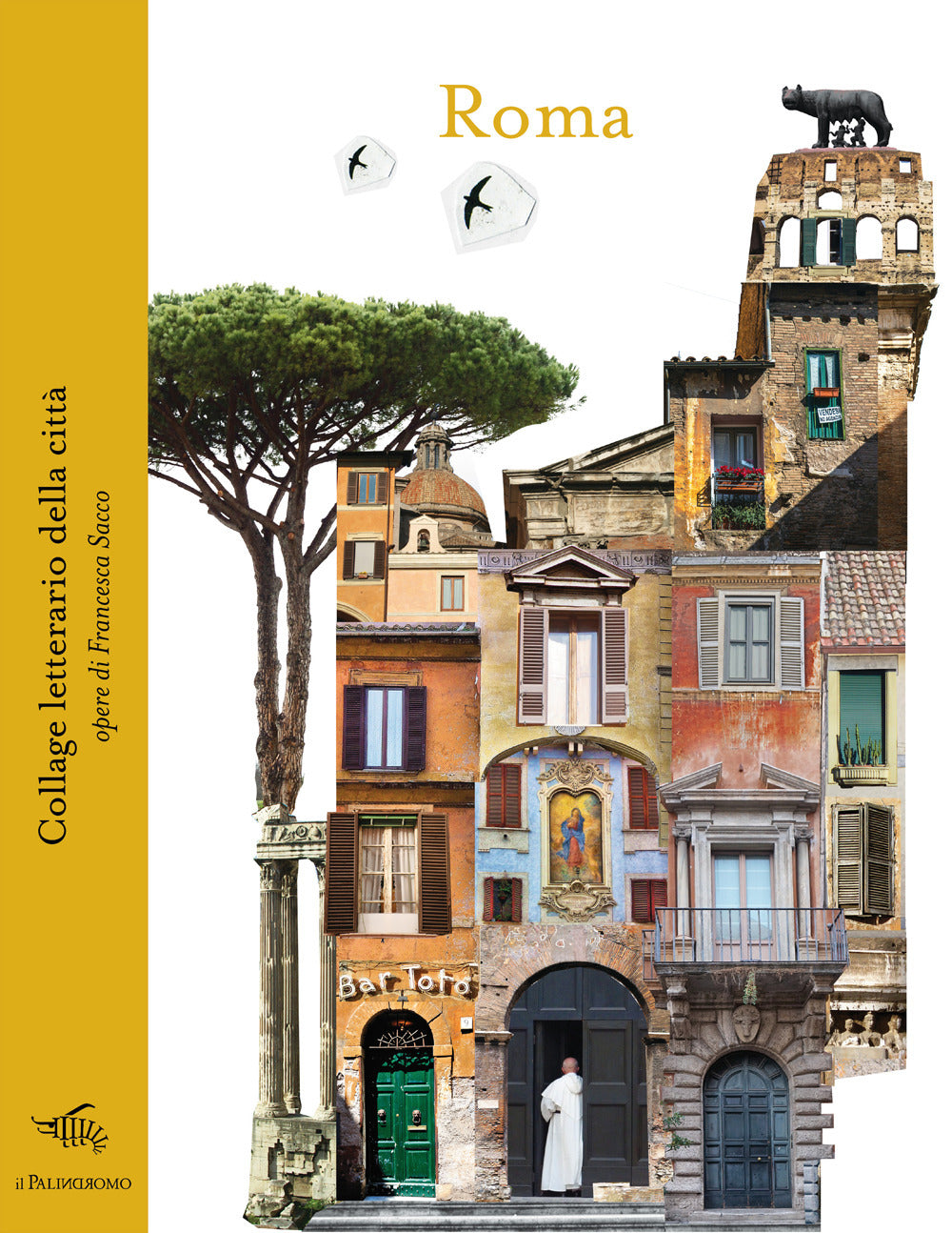 Roma. Collage letterario della città