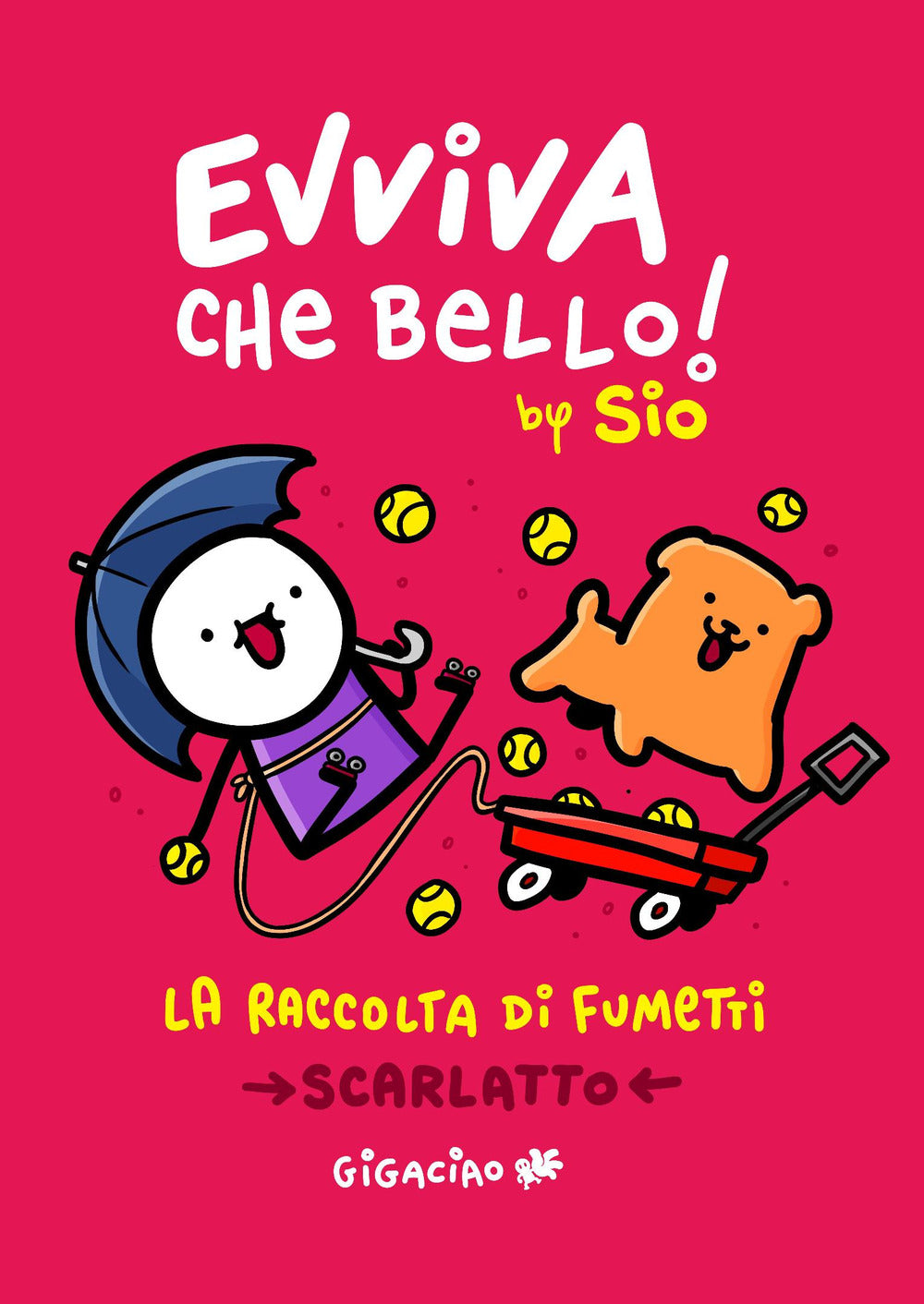 Evviva che bello! La raccolta di fumetti. Scarlatto 2025