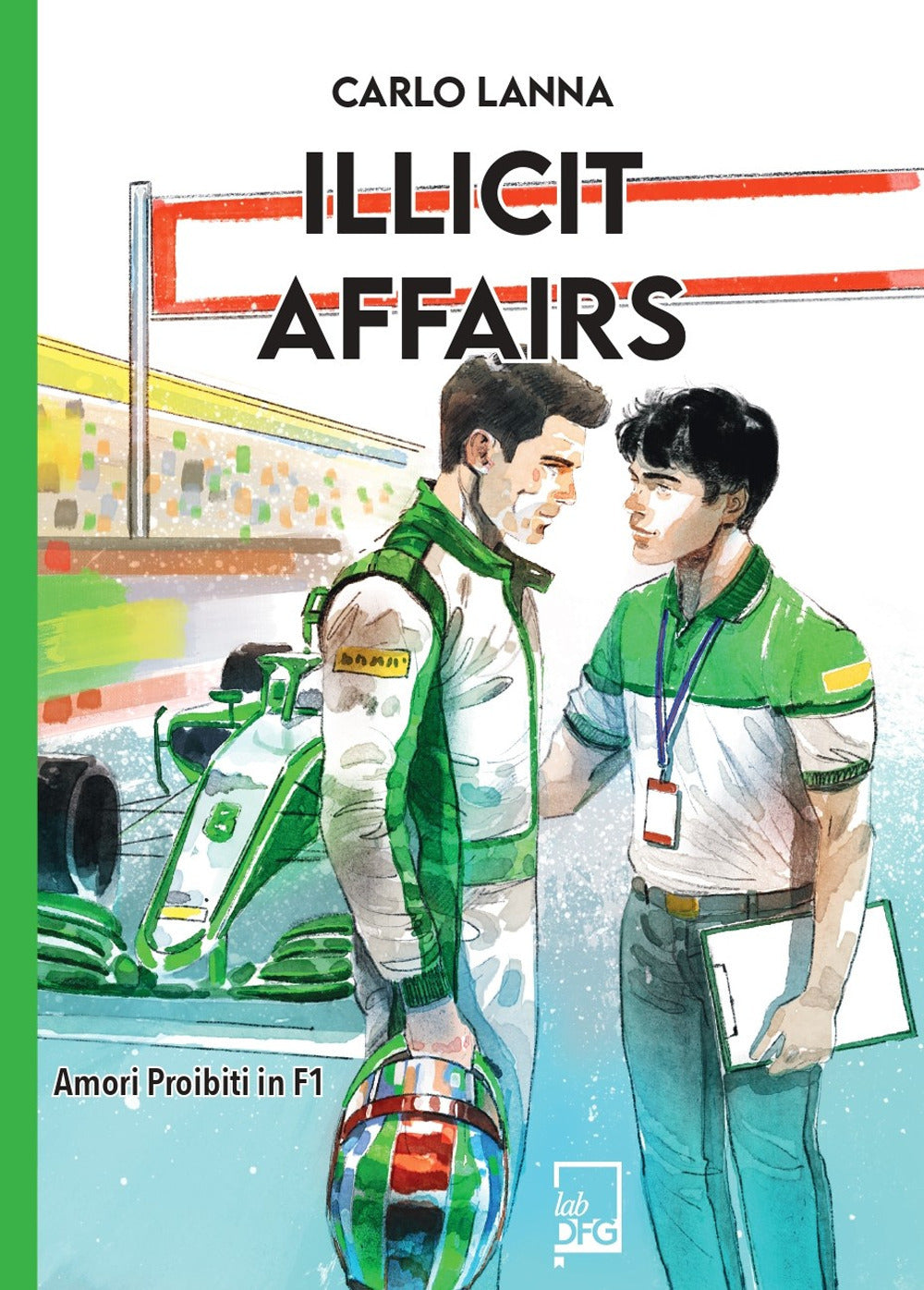 Illicit affairs. Amori proibiti in F1
