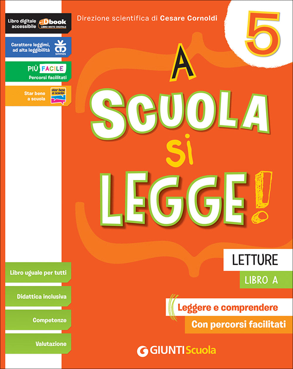 A scuola si legge! 5 - Libro A. Letture. Leggere e comprendere - Con percorsi facilitati