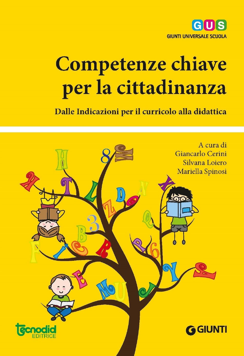 Competenze chiave per la cittadinanza. Dalle Indicazioni per il curricolo alla didattica