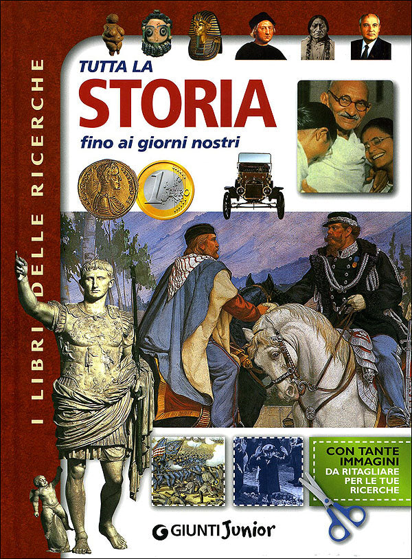 Tutta la Storia fino ai giorni nostri. Con tante immagini da ritagliare per le tue ricerche