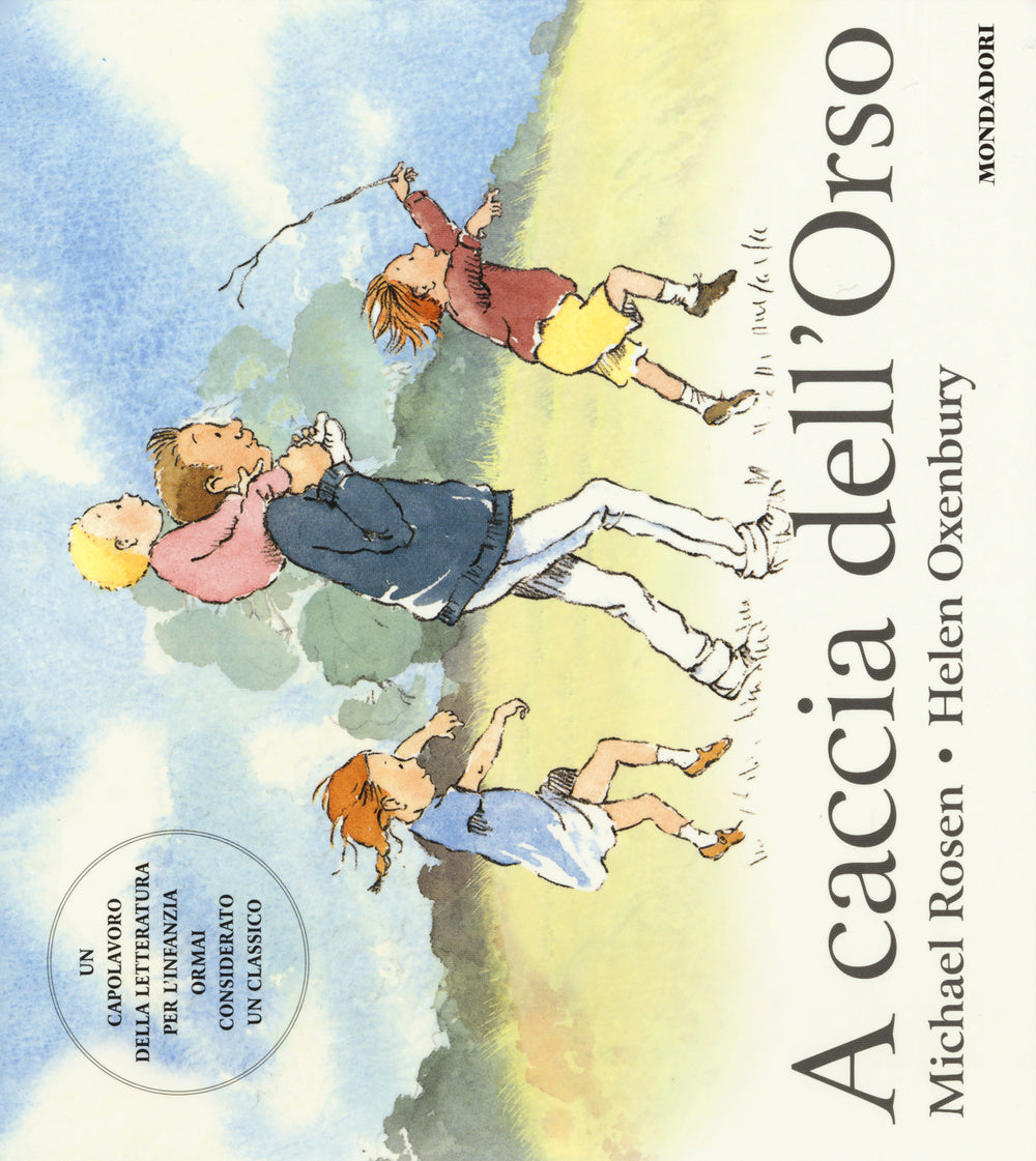 A caccia dell'Orso. Ediz. illustrata.