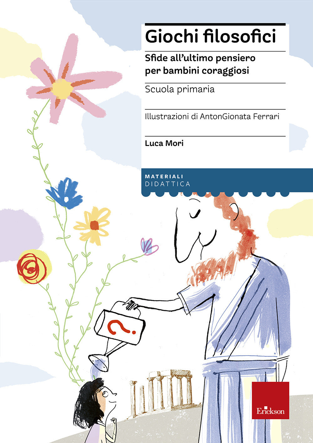 Giochi filosofici. Sfide all'ultimo pensiero per bambini coraggiosi. Con Altro materiale cartografico.