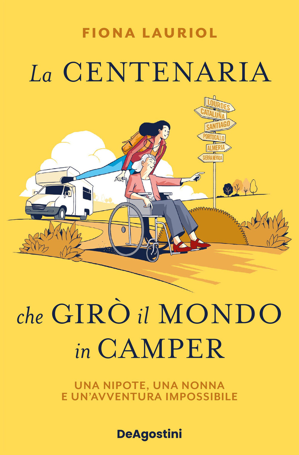 La centenaria che girò il mondo in camper. Una nipote, una nonna e un'avventura impossibile.