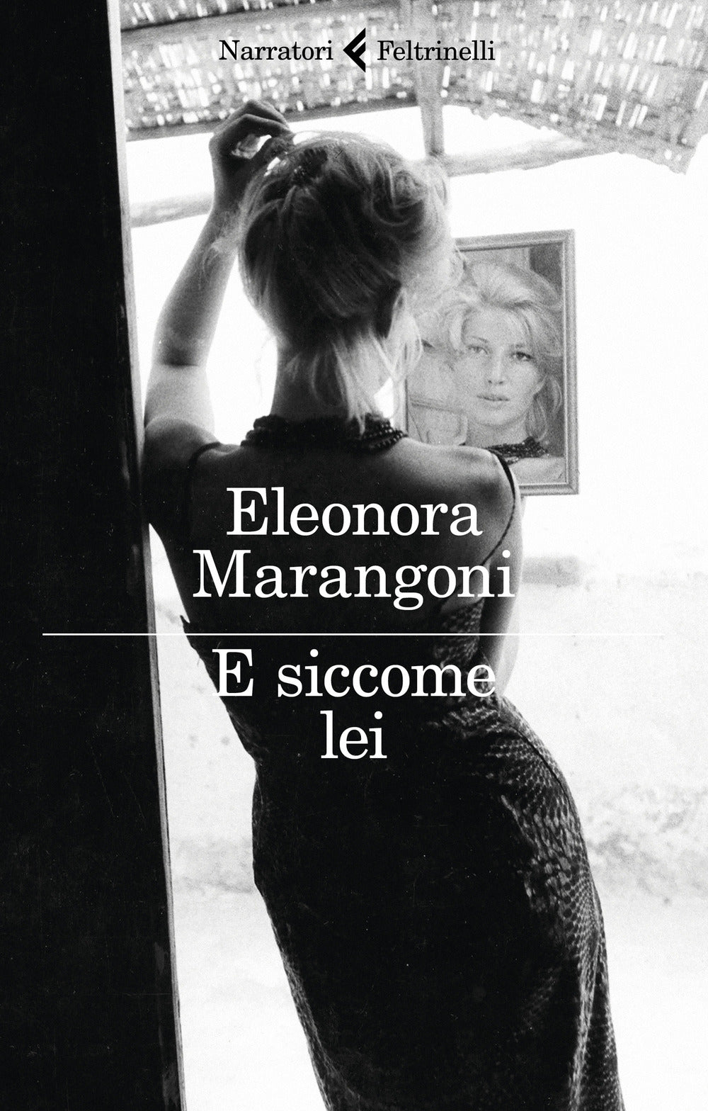 E siccome lei.