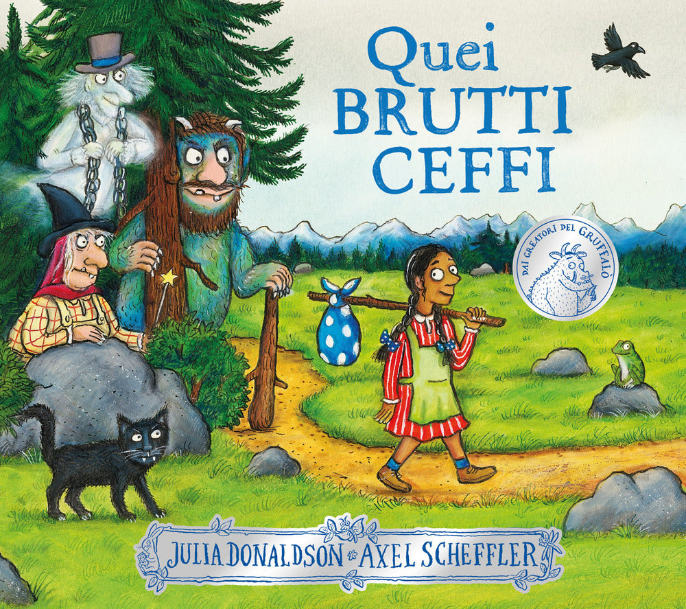 Quei brutti ceffi. Ediz. a colori.