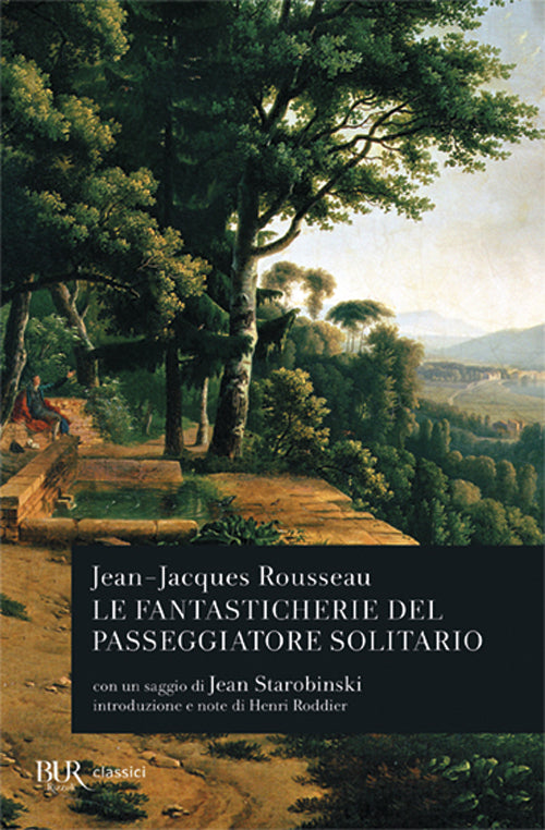 Le fantasticherie del passeggiatore solitario.