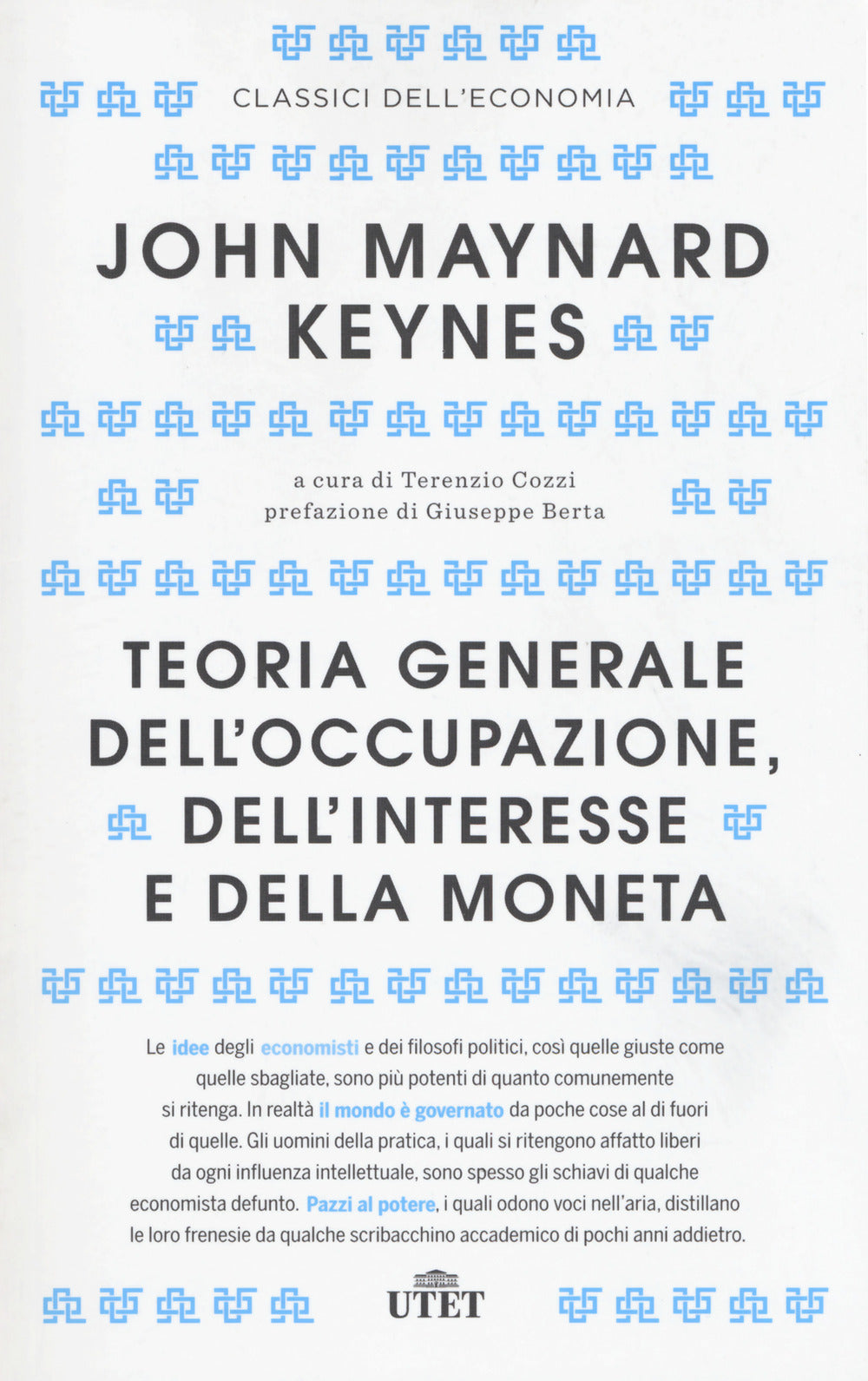 Teoria generale dell'occupazione, dell'interesse e della moneta. Con Contenuto digitale (fornito elettronicamente).