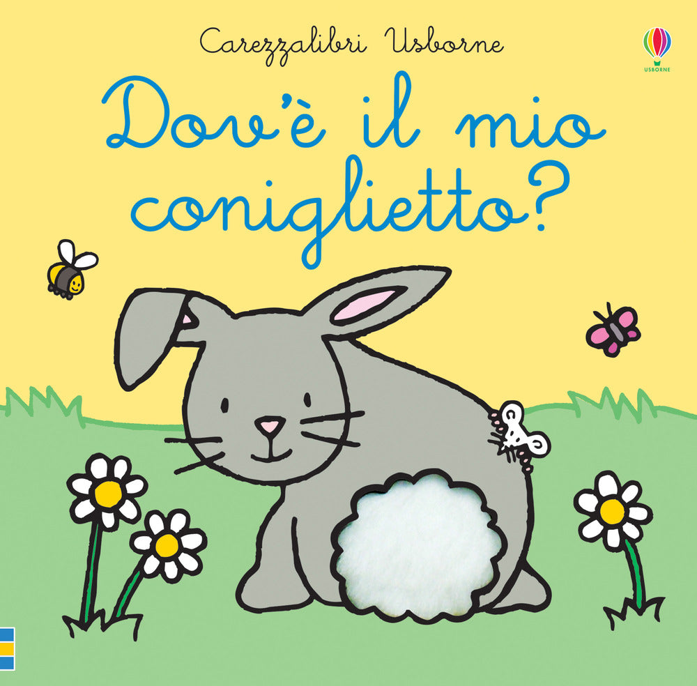 Dov'è il mio coniglietto? Ediz. a colori.