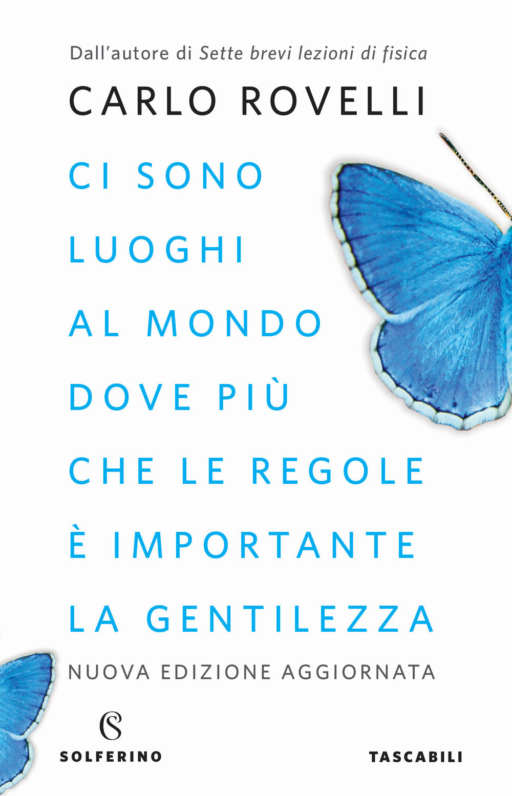 Ci sono luoghi al mondo dove più che le regole è importante la gentilezza. Articoli per i giornali. Nuova ediz..