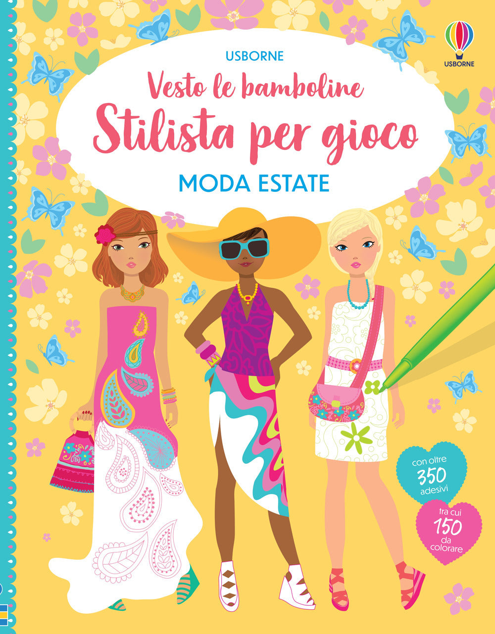 Stilista per gioco. Moda estate. Vesto le bamboline. Ediz. illustrata.