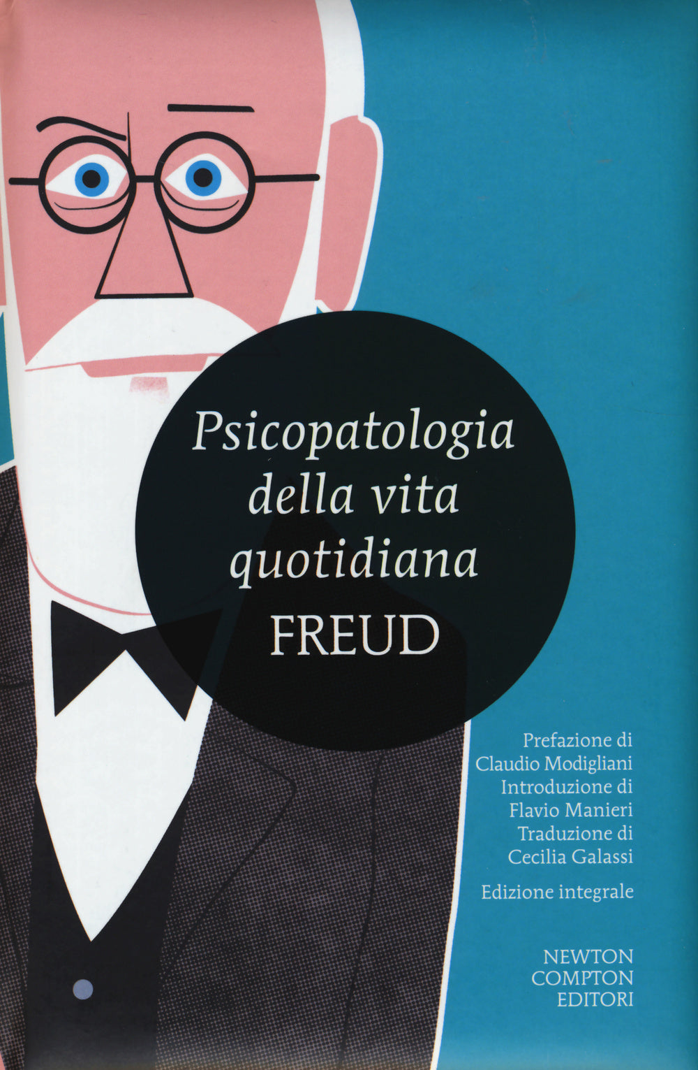 Psicopatologia della vita quotidiana. Ediz. integrale.