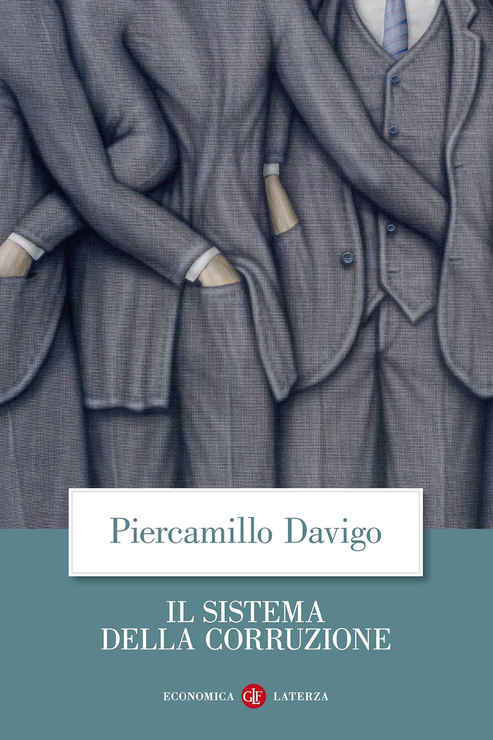 Il sistema della corruzione.