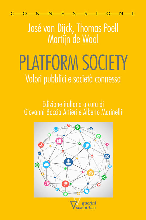 Platform society. Valori pubblici e società connessa.