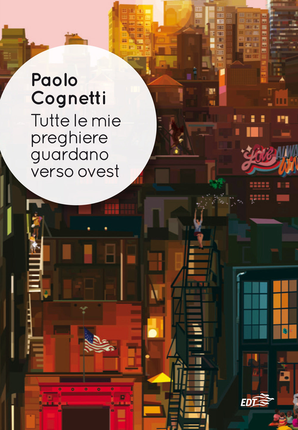 Tutte le mie preghiere guardano verso ovest.