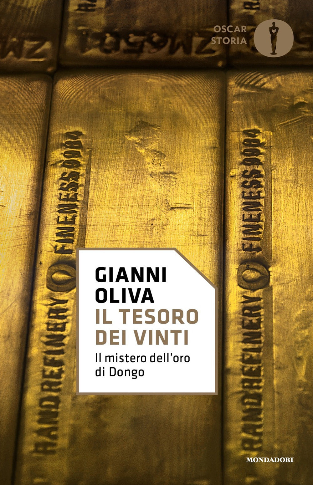 Il tesoro dei vinti. Il mistero dell'oro di Dongo.