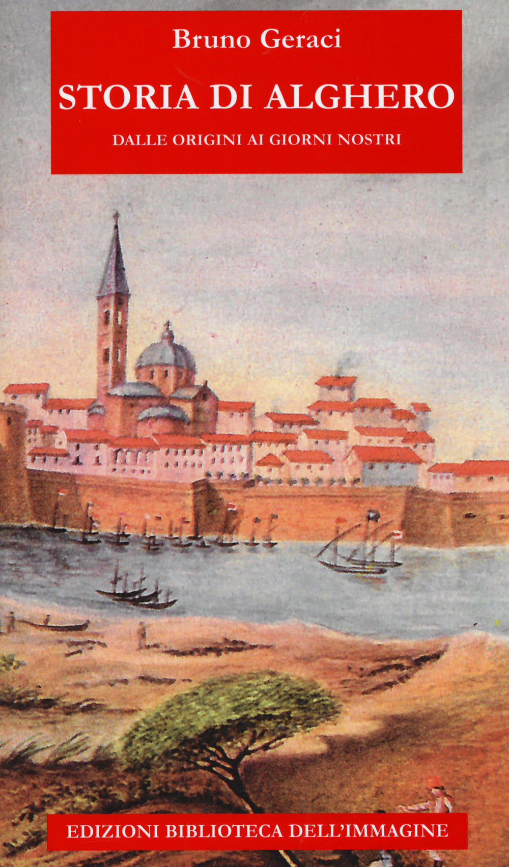 Storia di Alghero dalle origini ai giorni nostri.
