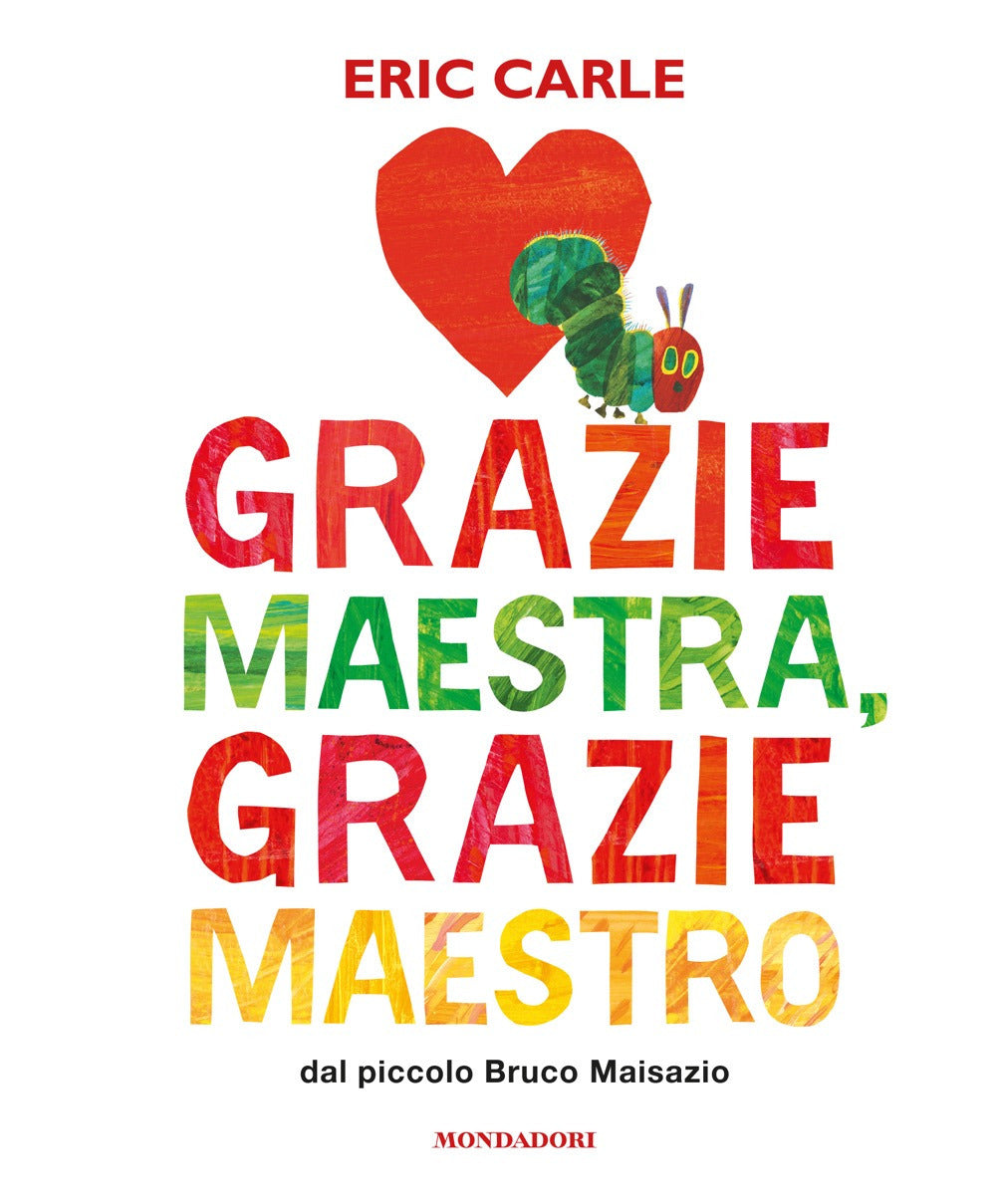 Grazie maestra, grazie maestro. Ediz. a colori.