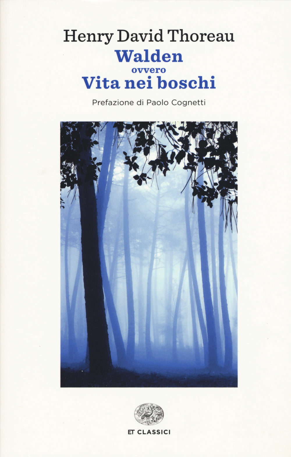 Walden ovvero Vita nei boschi.